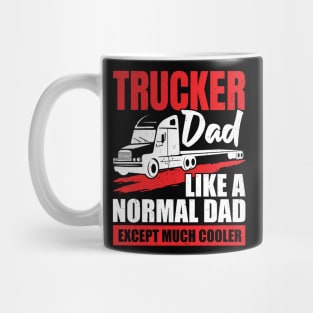 Trucker Dad Truck Driver Father Gift Mug